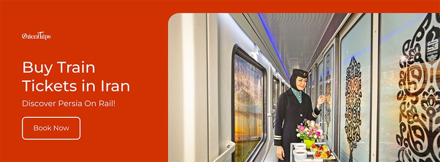 Book Iran Trains Seamlessly Book Your Train Journey Through Orienttrips