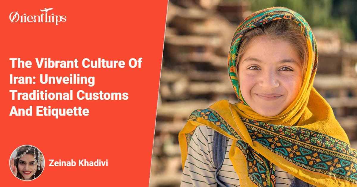 Vibrant Culture Of Iran: Unveiling Traditions And Etiquette